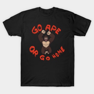 Go ape or go home! Chango t-shirt design T-Shirt